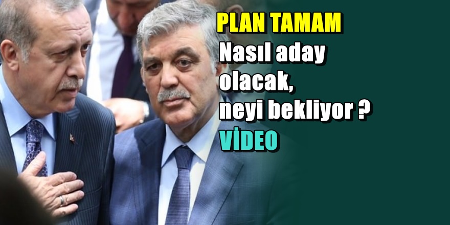 Abdullah Gül'ün adaylığı için bomba iddia