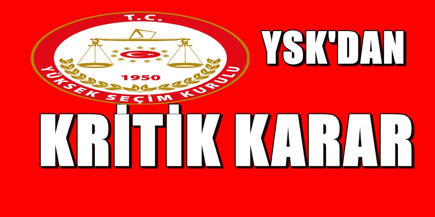 YSK'dan Kritik Erken Seçim Kararı