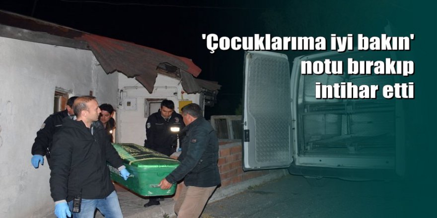 Sivas'ta 2 çocuk annesi kadın not bırakıp intihar etti