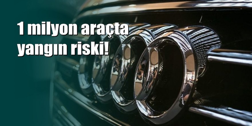 Audi, 1,16 milyon aracı servislere geri çağırıyor