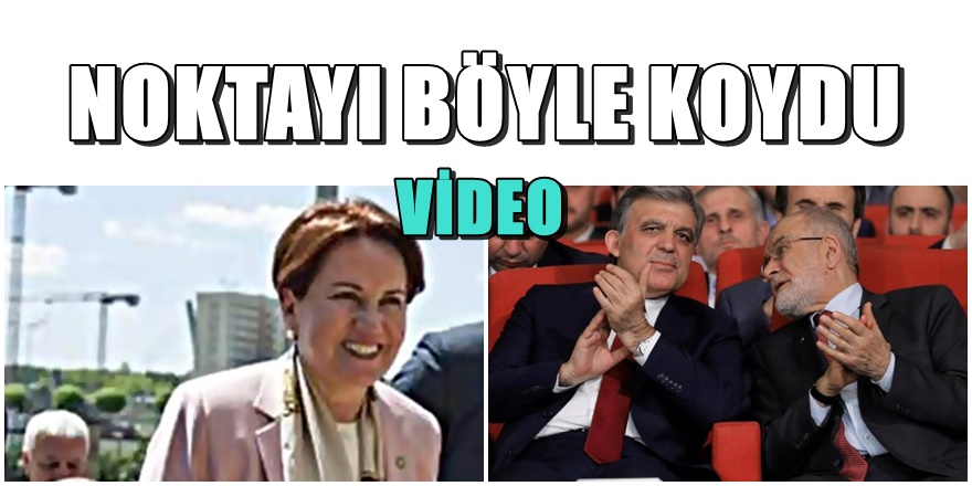 Meral Akşener'den Abdullah Gül açıklaması