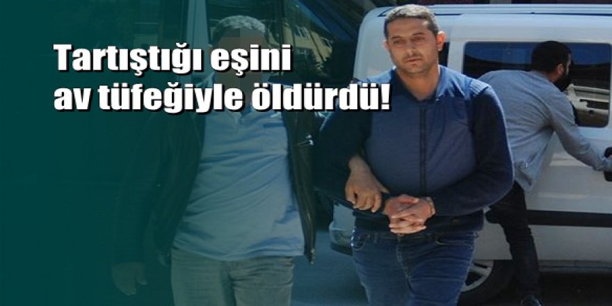 Gaziantep'te tartıştığı eşini öldürüp polise teslim oldu