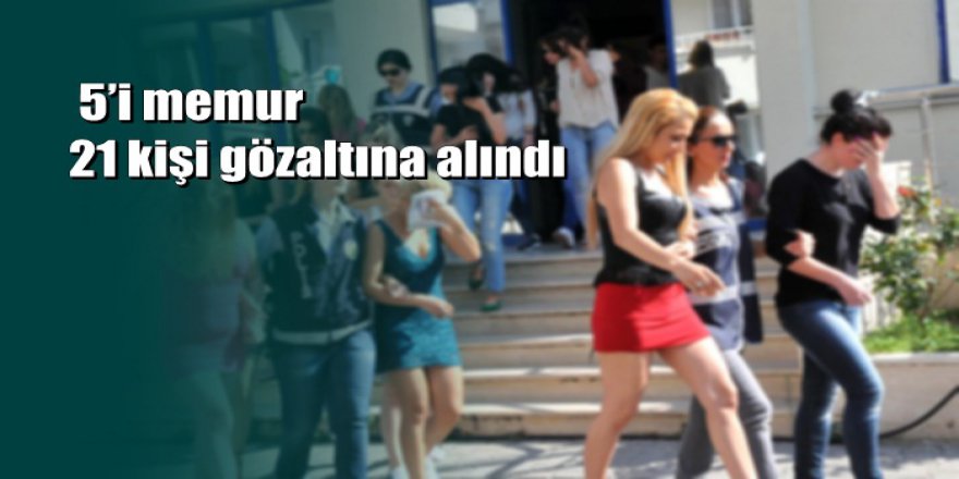Antalya'da fuhuş operasyonu: Çok sayıda gözaltı