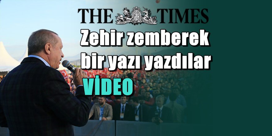 The Times Erdoğan'ın Kayseri Mitingini yazdı