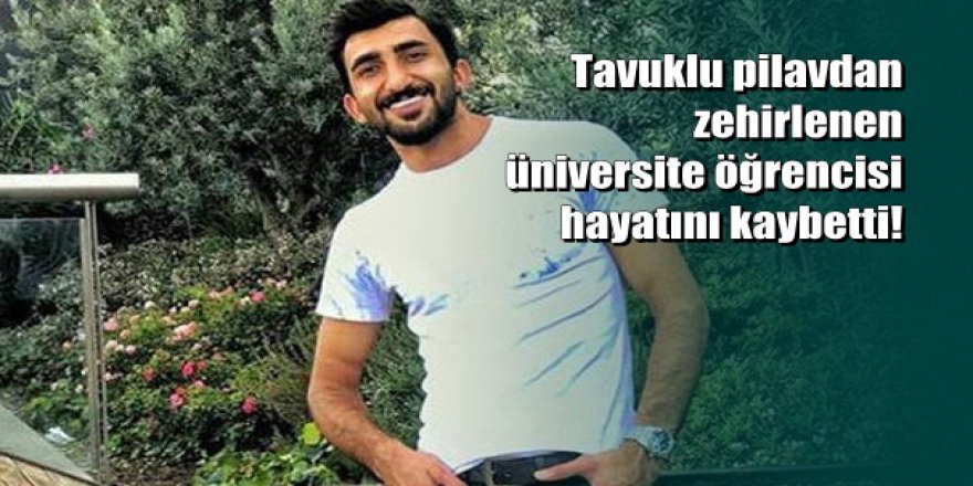 İzmit'te yemekten zehirlenen genç taburcu olduktan sonra hayatını kaybetti