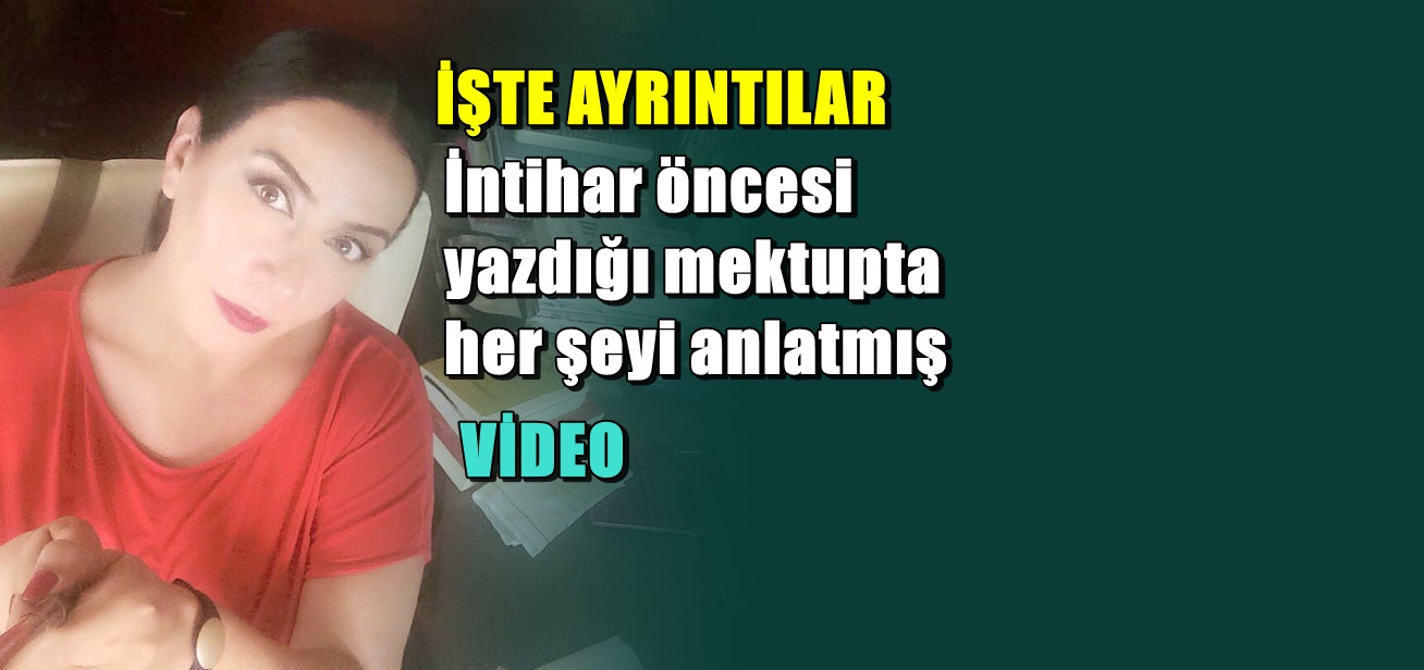 Ünlü İşkadınının intihar nedeni bıraktığı mektuptan çıktı