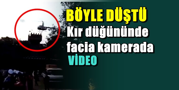 Düğüne gelin getiren helikopter düştü