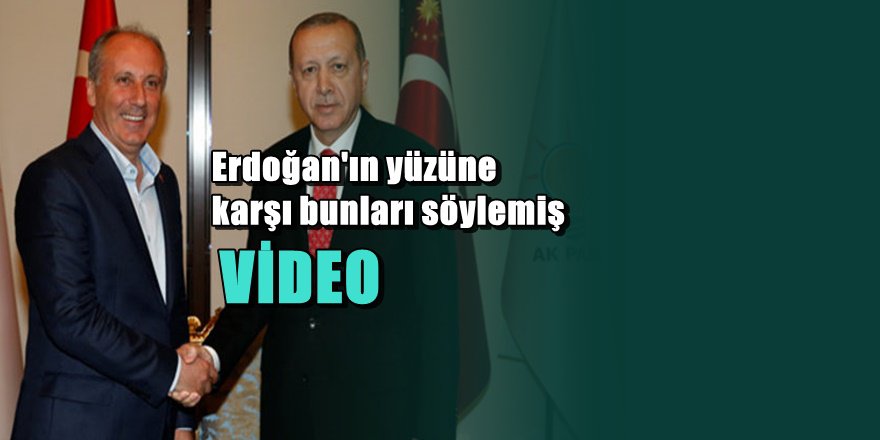 Muharrem ince'den bomba Erdoğan ve Perinçek açıklaması
