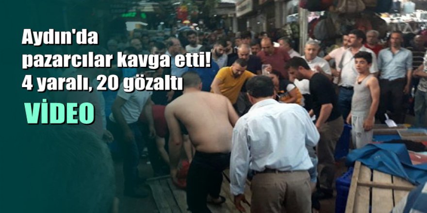 Aydın’da pazarcı kavgası: 4 yaralı