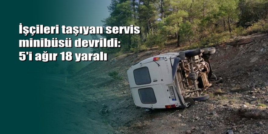 Uşak'ta feci kaza: Servis minibüsü devrildi 5'i ağır 18 yaralı