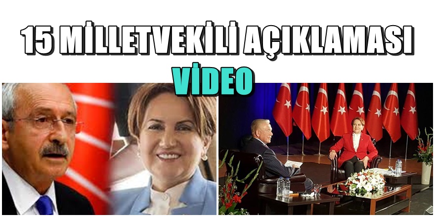 Meral Akşener'den 15 Milletvekili açıklaması