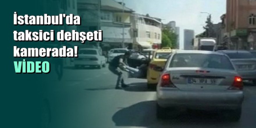 Dövülüp taksiden atılan kadın olayında gelişme