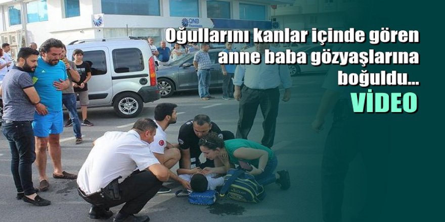 Oğullarını kanlar içinde gören anne baba gözyaşlarına boğuldu