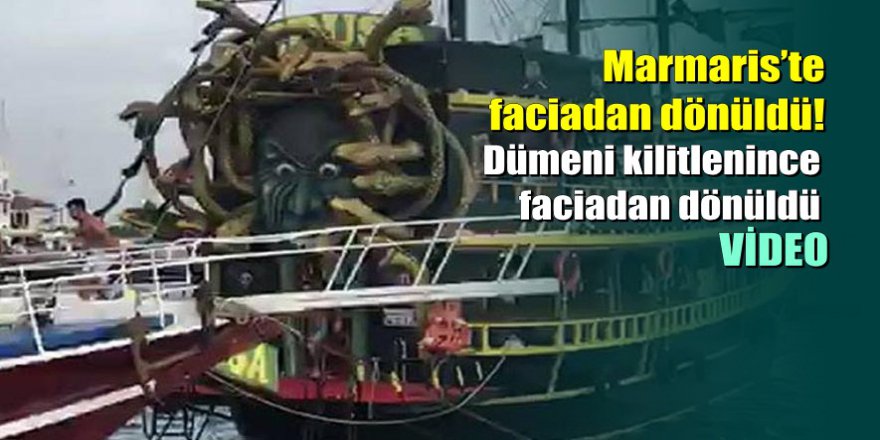 Marmaris’te günübirlik gezi teknesinde faciadan dönüldü