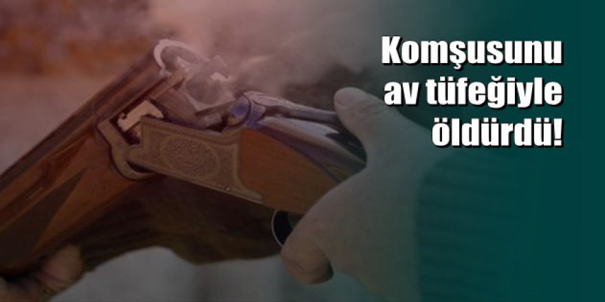 Kahramanmaraş'ta annesiyle ilişkisi olduğu öne sürülen komşusunu öldürdü