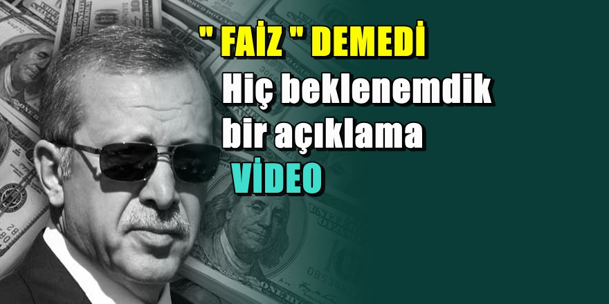 Erdoğan'dan sürpriz Dolar Açıklaması