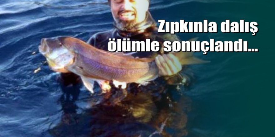 Bodrum'da zıpkınla avlanan mühendis öldü