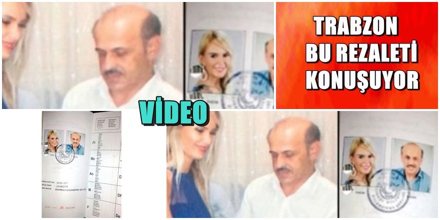Trabzon bu skandal evliliği konuşuyor