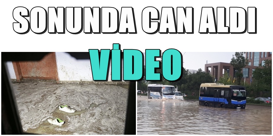 Ankara'da sele kapılan kadın hayatını kaybetti