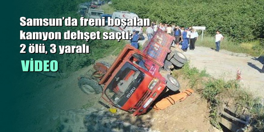 Samsun'da traktör ile kamyonet çarpıştı: 2 ölü, 3 yaralı