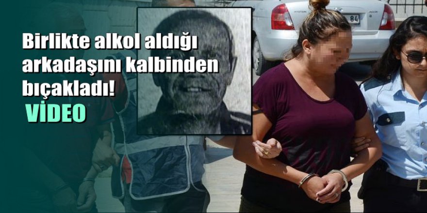 Antalya'da bir kişi kalbinden bıçaklanarak öldürüldü
