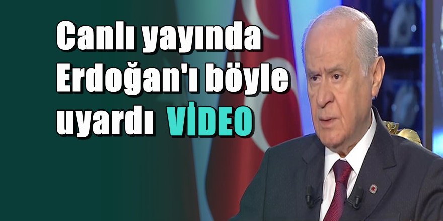 Bahçeli seçimden önce Erdoğan'ı böyle uyarmıştı