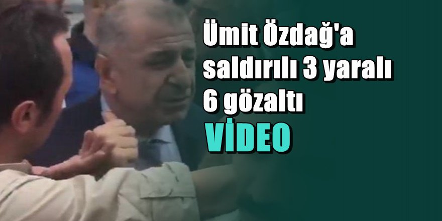 Ümit Özdağ'a sandık başında saldırı görüntüleri