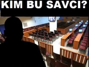 KİM BU SAVCI ?