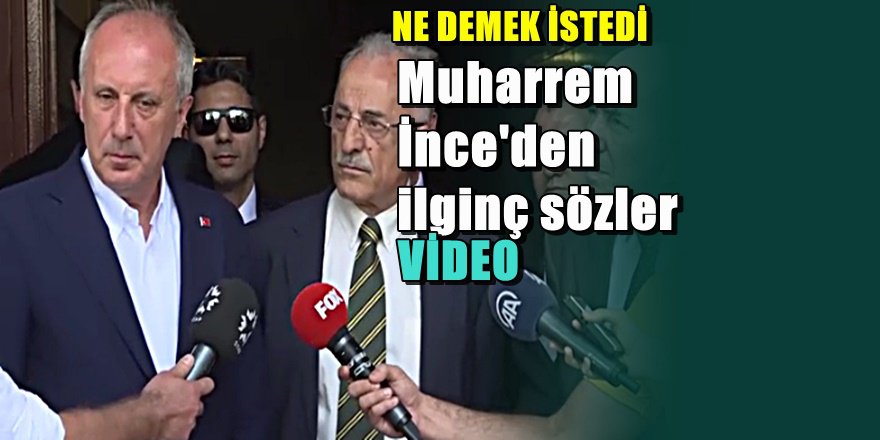 Muharrem İnce'den son dakika kurultay açıklaması