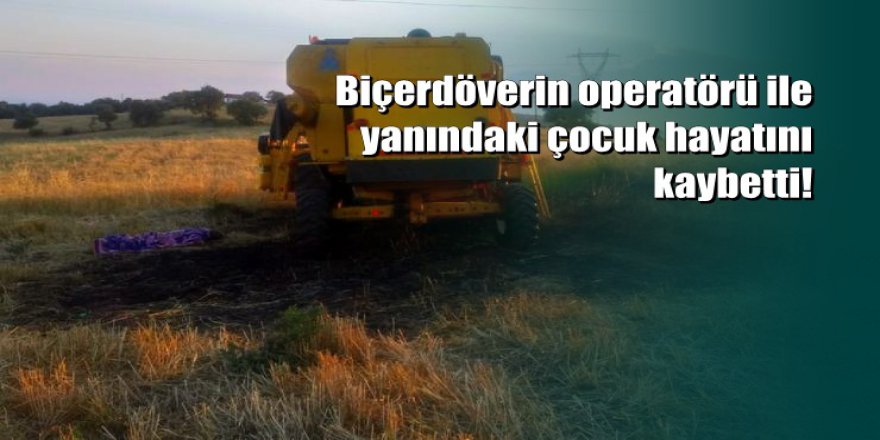 Çorum'da korkunç kaza: Elektrik akımına kapıldılar