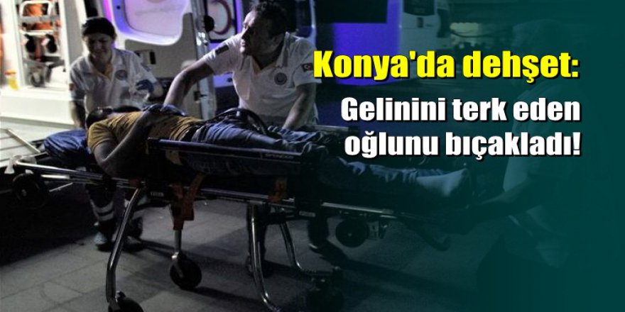 Baba, gelinini aldatan oğluna dehşeti yaşattı