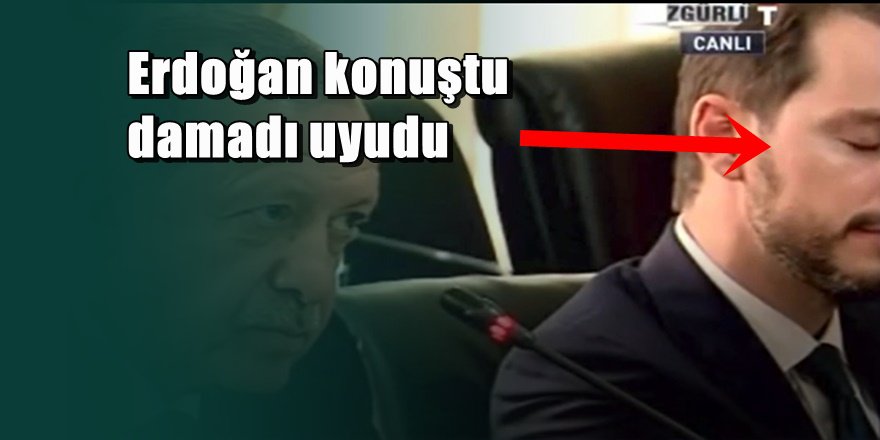 Erdoğan konuşurken bakan damadı uyudu