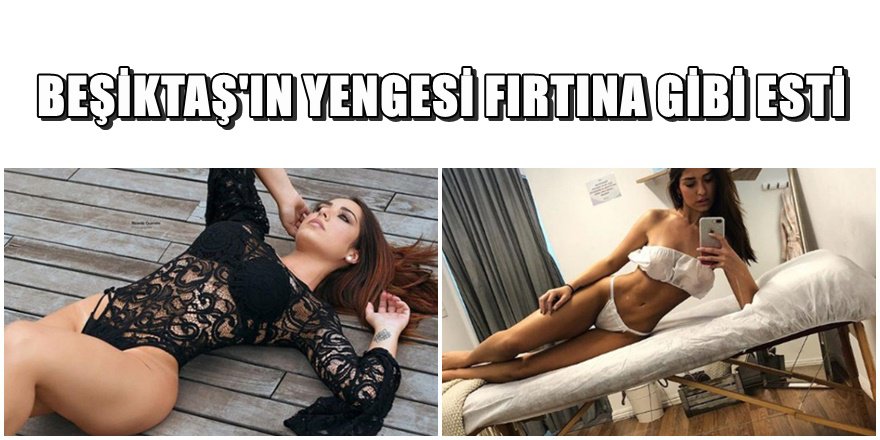 Beşiktaş'ın yeni yengesinden inanılmaz pozlar