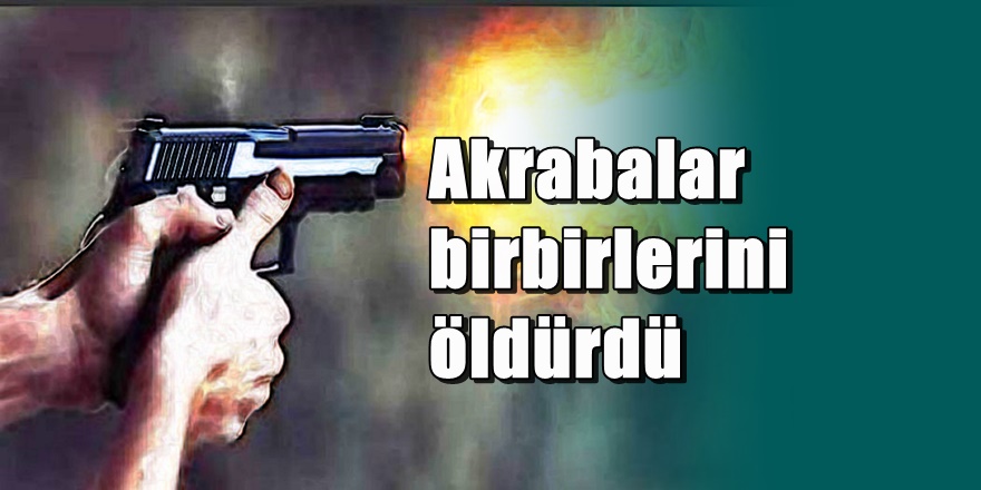 Şanlıurfa'da kanlı akraba kavgası 4 Ölü
