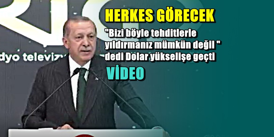 Erdoğan ' Göreceksiniz atlatacağız ' dedi Dolar yine yükseldi