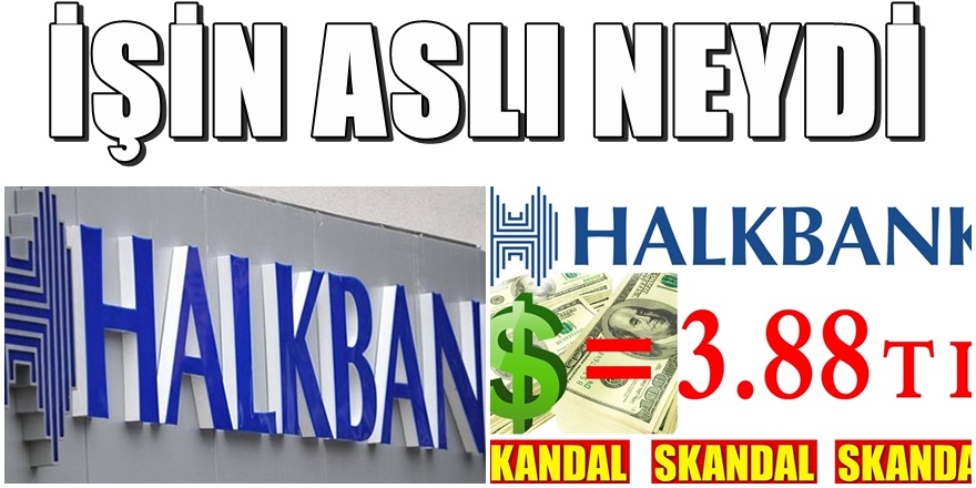 Halk Bank'ta gece yarısı ' Dolar 'depremi