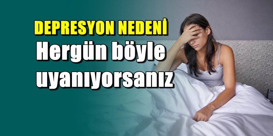 Sabahları yorgun uyanıyorsanız
