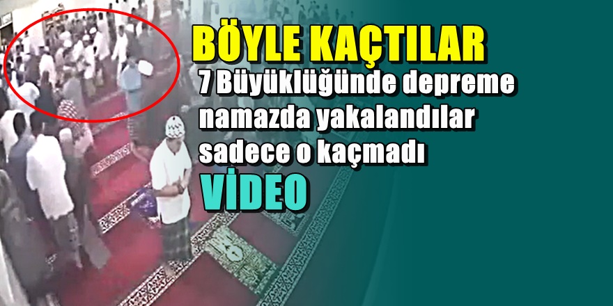 Cemaat 7 şiddetinde depreme yakalanınca
