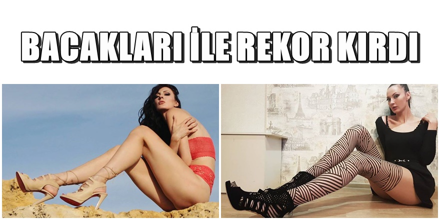 Dünyanın en uzun bacaklı Rus model Guiness'e girdi