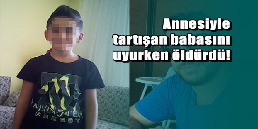 Antalya'da 13 yaşındaki çocuk babasını öldürdü