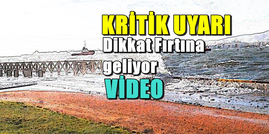 Meteorolojiden fırtına uyarısı