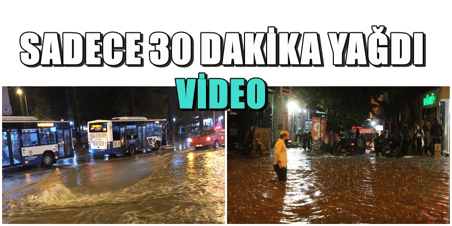 Denizli 30 dakikada bu hale geldi