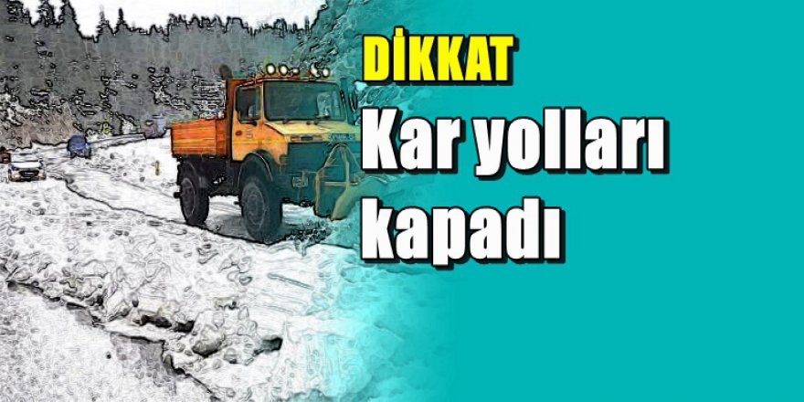 Antalya Konya yolu kardan kapandı