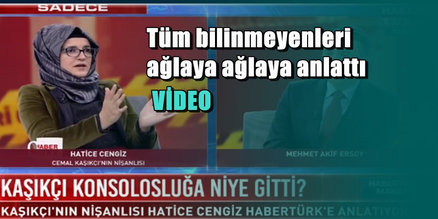 Kaşıkçı'nın nişanlısı ' Canlı Yayında' ağlaya ağlaya anlattı