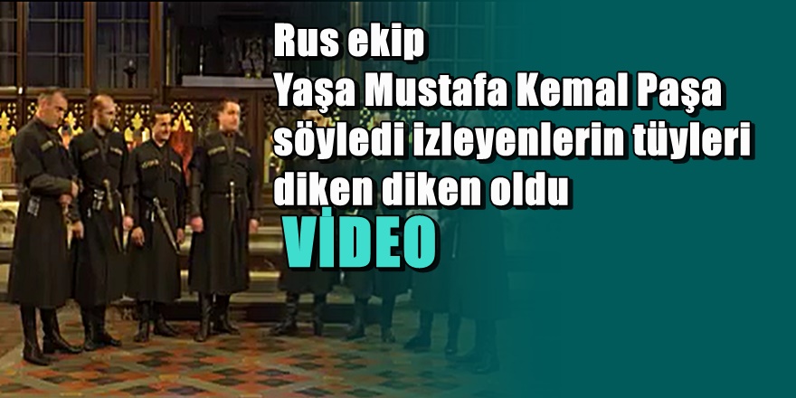 Rus ekip ' İzmir Marşını' söyleyince sosyal medya ayağa kalktı