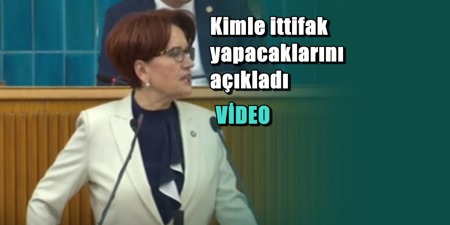 Meral Akşener'den ittifak açıklaması