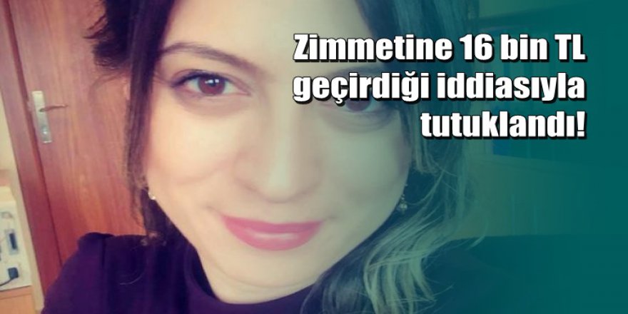 Sivas'ta zimmetine para geçirdiği iddia edilen zabıt katibi tutuklandı