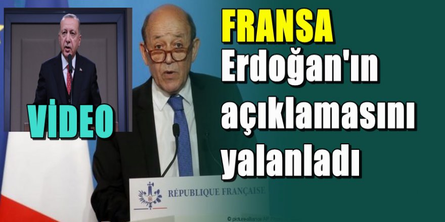Erdoğan'a Fransa'dan yalanlama