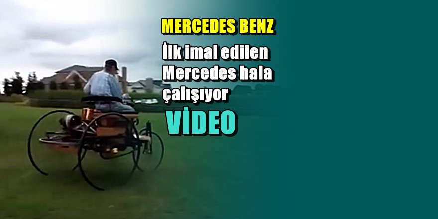 Mercedes'in  ilk arabası hala çalışıyor