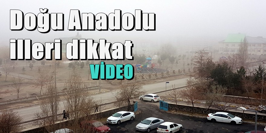 Meterolojiden Doğu Anadolu Bölgesine uyarı
